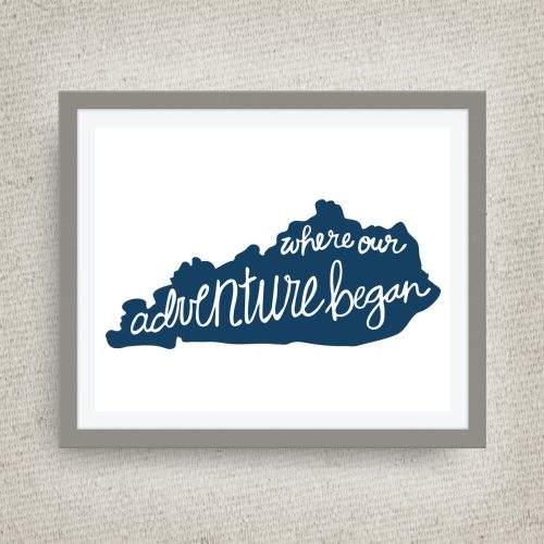 Kentucky Art Print - Where Our Adventure Began (TM), Hand Lettered, option of Gold Foil, Wedding Art, Kentucky Wedding Gift
