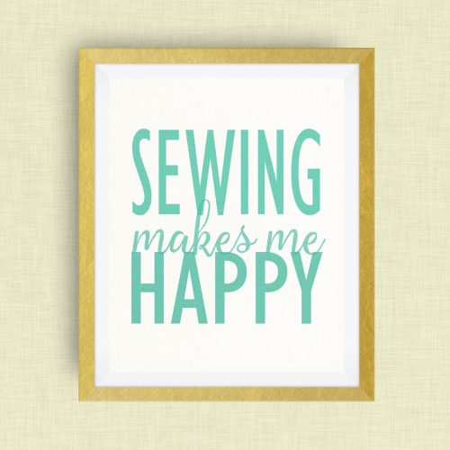 Sewing Makes Me Happy, option of Gold Foil Print