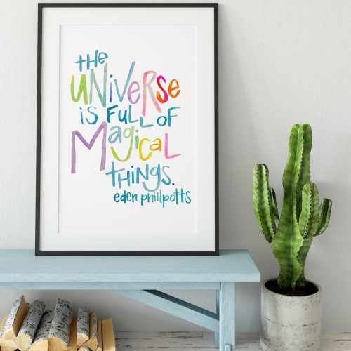"The universe is full of magical things." - Eden Phillpotts - lettering art, colorful art, office decor