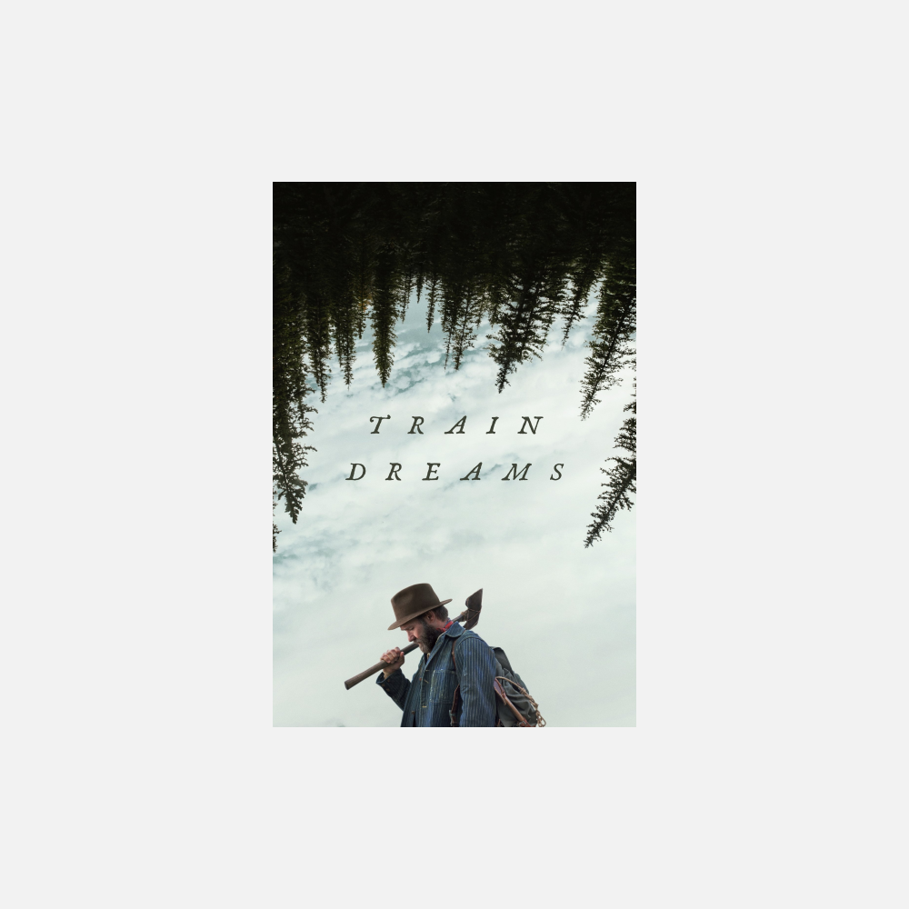 Train Dreams - AMC Theatres