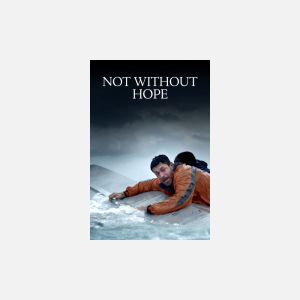 Not Without Hope - AMC Theatres